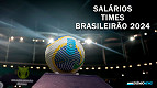 Folhas salariais dos times no Brasileirão 2024; Veja o salário dos jogadores e dos clubes
